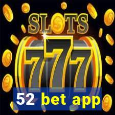 52 bet app